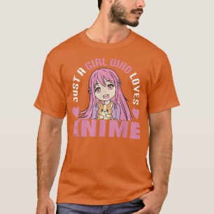 Camiseta Apenas uma garota que ama a anime engraçada 