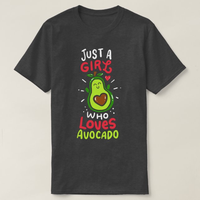 Camiseta apenas uma garota que ama abacate 1 (Frente do Design)