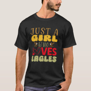Camiseta Apenas uma garota que ama águias design engraçado