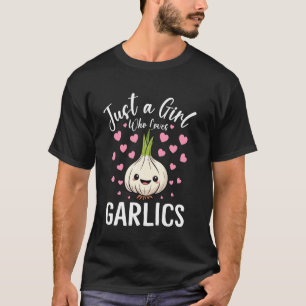 Camiseta Apenas Uma Garota Que Ama Alho Mulheres E Garotas