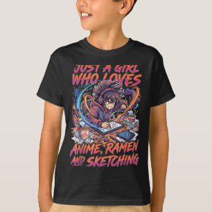Camiseta Apenas Uma Garota Que Ama Anime Ramen E Esboçar Ma