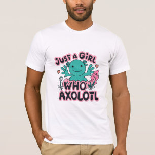 Camiseta apenas uma garota que ama Axolotl