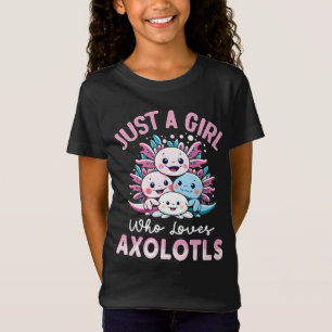 Camiseta apenas uma garota que ama Axolotls