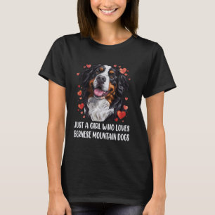 Camiseta Apenas uma garota que ama Bernese - Mountain Berne