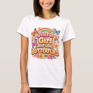 Camiseta Apenas uma Garota que Ama Borboletas – Floral Fofo