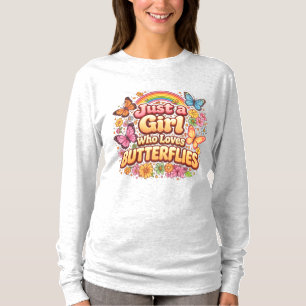 Camiseta Apenas uma Garota que Ama Borboletas – Floral Fofo