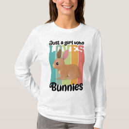 Camiseta Apenas uma garota que ama Bunnies Páscoa Coelhinha