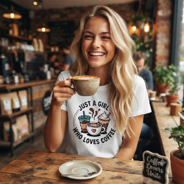 Camiseta Apenas uma garota que ama café.