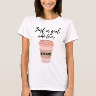 Camiseta Apenas uma Garota que Ama Café Amante de Café Fofo