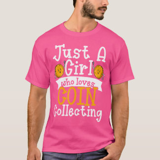 Camiseta Apenas Uma Garota Que Ama Coleção De Moedas Moeda 