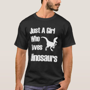 Camiseta Apenas uma garota que ama dinossauros Raptores din