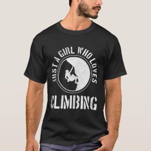 Camiseta Apenas Uma Garota Que Ama Escalar Função de Climbe