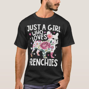 Camiseta Apenas Uma Garota Que Ama Frenchies Bulldog Francê