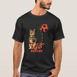 Camiseta Apenas Uma Garota Que Ama Futebol E Gatos