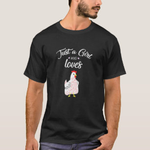 Camiseta Apenas Uma Garota Que Ama Galinhas Amantes De Gali
