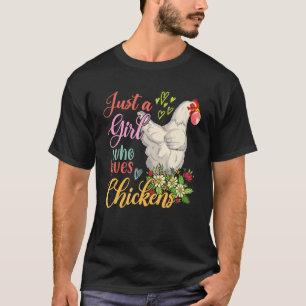 Camiseta Apenas Uma Garota Que Ama Galinhas Floral Galinha 