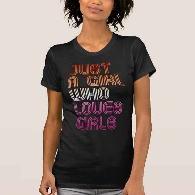 CAMISETA APENAS UMA GAROTA QUE AMA GAROTAS (Frente)