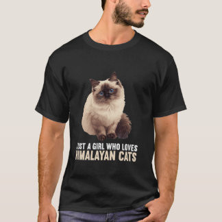 Camiseta Apenas uma garota que ama Gato Himalaia Gata Himal