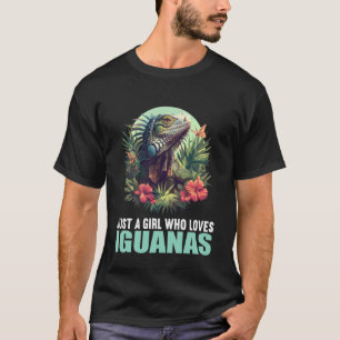 Camiseta Apenas uma garota que ama iguanas. iguanas Iguana