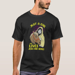 Camiseta Apenas Uma Garota Que Ama Jesus E Cavalos Cavalga