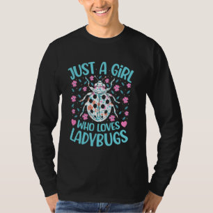 Camiseta Apenas Uma Garota Que Ama Joaninhas Florais Mulher