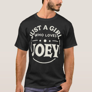 Camiseta Apenas Uma Garota Que Ama Joey Fofo Joey