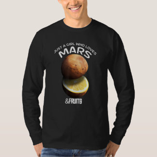 Camiseta Apenas Uma Garota Que Ama Marte & Frutas Para Astr