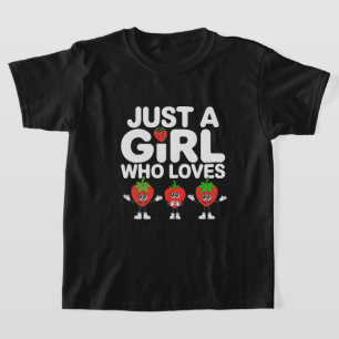 Camiseta Apenas uma Garota que Ama Morangos Amante de Fruta