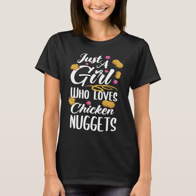 Camiseta Apenas uma garota que ama nuggets de frango (Frente)