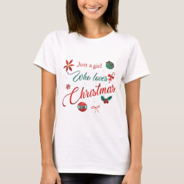 Camiseta Apenas uma Garota que Ama o Natal