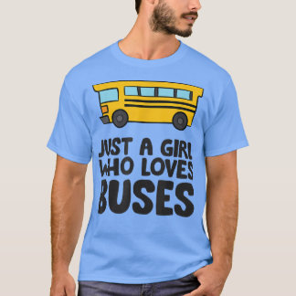 Camiseta Apenas uma garota que ama ônibus