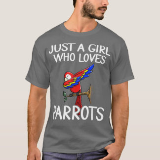 Camiseta apenas uma garota que ama Parrots 1