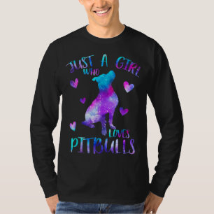 Camiseta Apenas uma garota que ama Pitbulls Galaxy Space Pi