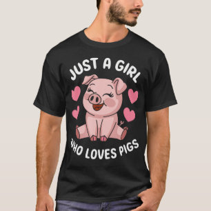 Camiseta Apenas Uma Garota Que Ama Porcos Amante de Porcos