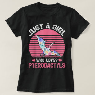 Camiseta Apenas uma Garota que Ama Pterodáctilos