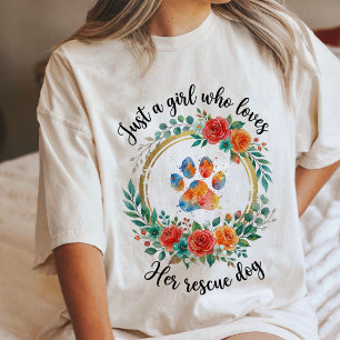 Camiseta Apenas Uma Garota Que Ama Seu Cachorro Resgatado A