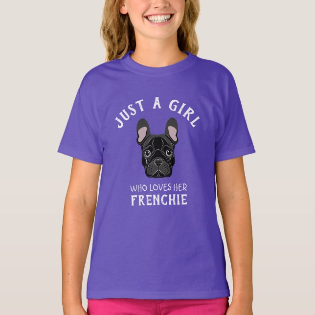 Camiseta Apenas uma garota que ama seu Frenchie (Frente)