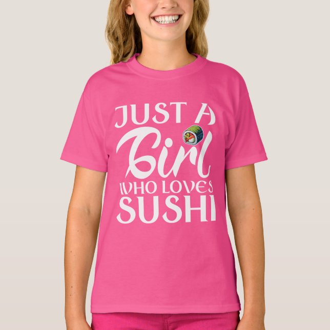 Camiseta apenas uma garota que ama sushi (Frente)