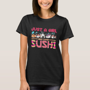 Camiseta Apenas Uma Garota Que Ama Sushi 1