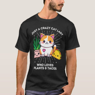 Camiseta Apenas Uma Gata Louca Que Ama Plantas Tacos Divert