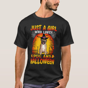 Camiseta Apenas Uma Girk Que Ama Pug E Halloween Cachorro