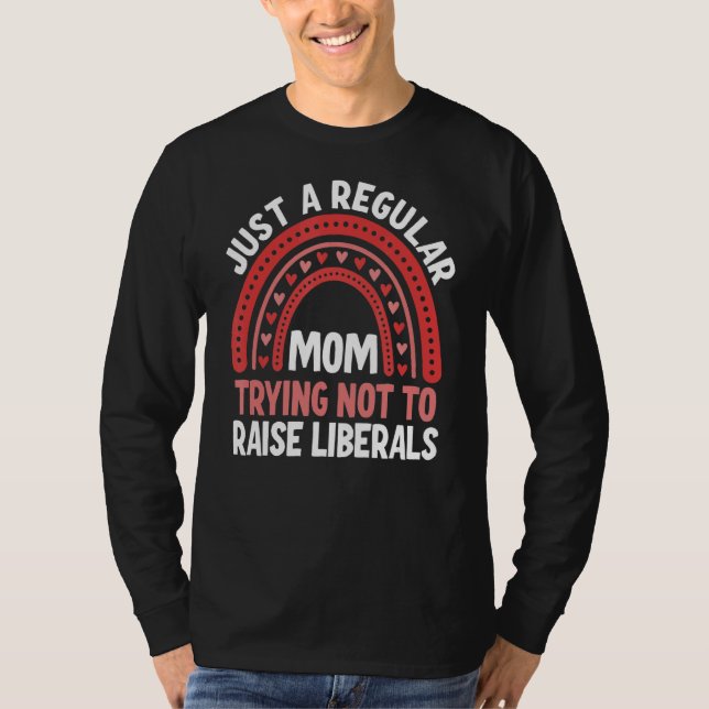 Camiseta Apenas Uma Mãe Normal Tentando Não Levantar Libera (Frente)