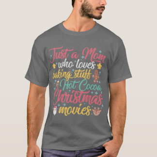 Camiseta Apenas uma Mãe Que Ama Coisas de Assar Cacau Quent