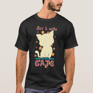Camiseta Apenas Uma Mãe Que Ama Seu Gato Mulheres Gato Fofo