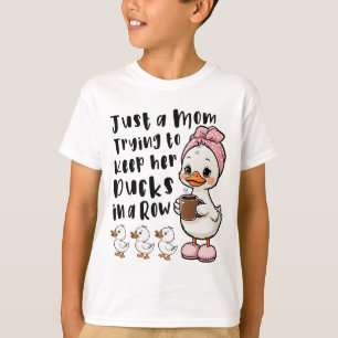 Camiseta Apenas uma mãe tentando manter seus patos em ordem