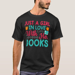 Camiseta Apenas Uma Menina Apaixonada Pelo Livro De Livros