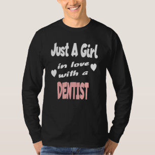 Camiseta Apenas Uma Menina Apaixonada Por Um Dentista 1