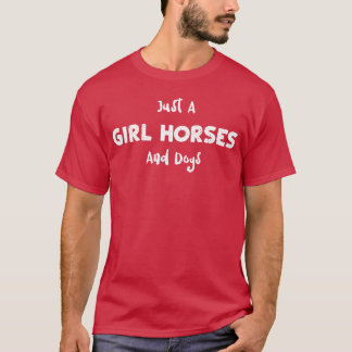 Camiseta Apenas Uma Menina Cavalo E Cães