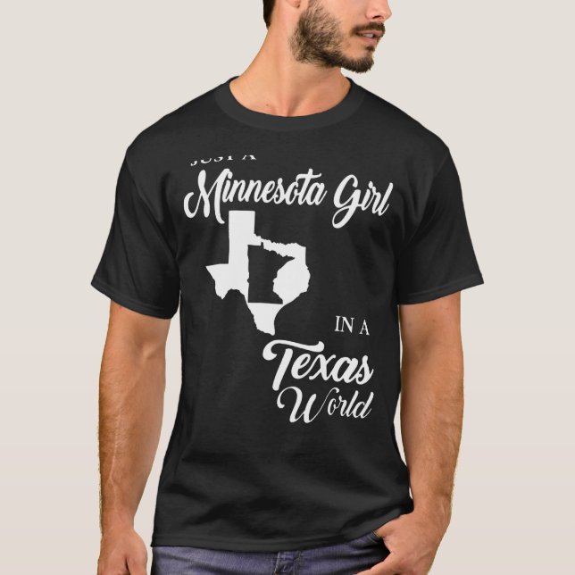 Camiseta Apenas Uma Menina De Minnesota Num Mundo No Texas (Frente)