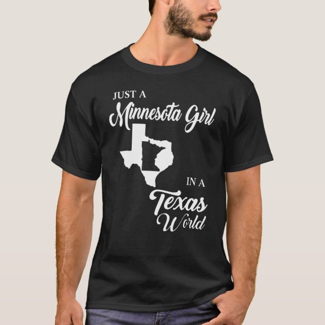 Camiseta Apenas Uma Menina De Minnesota Num Mundo No Texas (Frente)